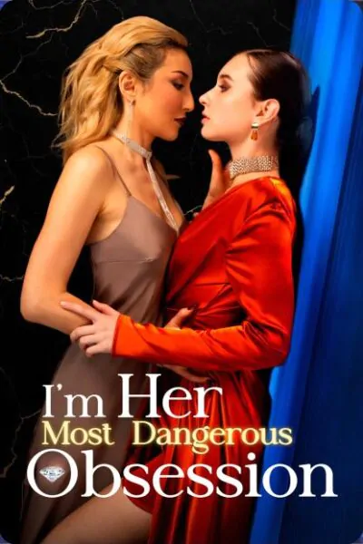 แนวตั้ง I'm her Most Dangerous Obsession